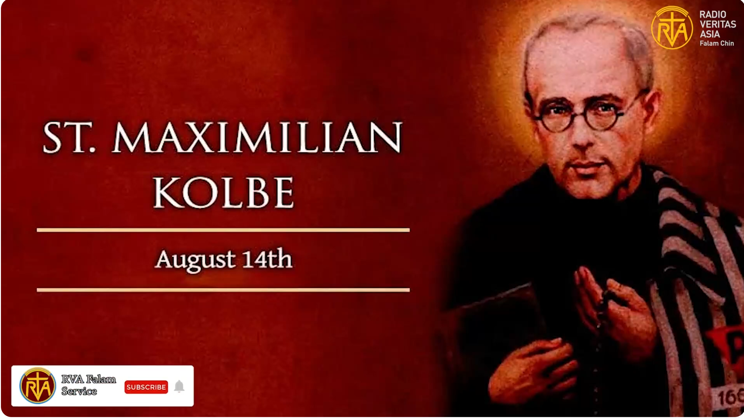 Mithianghlim Maximilian Kolbe (August 14)