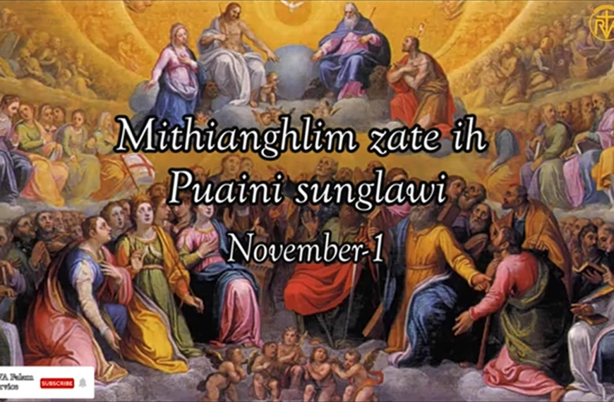 Mithianghlim zate ih Puaini sunglawi (November 1)